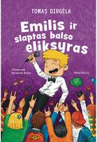 Emilis ir slaptas balso eliksyras - Tomas Dirgėla
