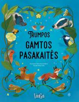 Trumpos gamtos pasakaitės