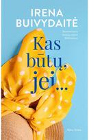 Kas būtų, jei.... Audioknyga - Irena Buivydaitė