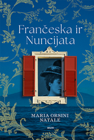 Frančeska ir Nuncijata - Maria Orsini Natale