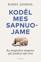 El. knyga Kodėl mes sapnuojame - Rahul Jandial