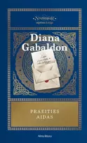 Praeities aidas. Ciklo "Svetimšalė" 7 knyga - Diana Gabaldon