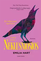 Neklusniosios - Emilia Hart