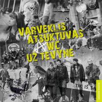 Vinilinė plokštelė Varveklis, Atsuktuvas, WC, Už Tėvynę