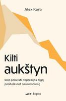 Kilti aukštyn: kaip pakeisti depresijos eigą pasitelkiant neuromokslą