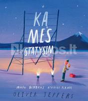Ką mes statysim. Mūsų bendros ateities planai - Oliver Jeffers