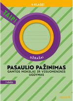Pasaulio pažinimas. Gamtos mokslai ir visuomeninis ugdymas. Užrašai 4 klasei, 1 dalis (pagal 2022 m. BUP) Serija TAIP!