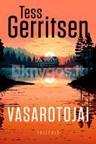 Vasarotojai - Tess Gerritsen