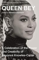 Knyga - Queen Bey: A Celebration of the Power and Creativity of Beyonce Knowles-Carter
