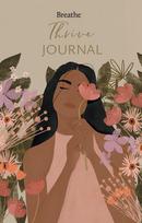 Breathe: Thrive Journal