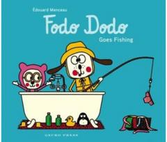 Fodo Dodo Goes Fishing
