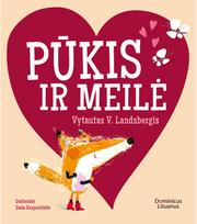 Pūkis ir meilė - Vytautas V. Landsbergis