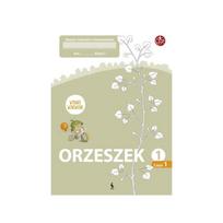 ORZESZEK. Pierwszy zeszyt ćwiczeń z matematyki dla klasy 1 (Atnaujintas leidimas)