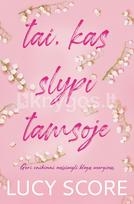 Tai, kas slypi tamsoje - Lucy Score