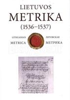 Lietuvos Metrika. Lithuanian Metrica. Литовская Метрика Kn. Nr. 21, (1536–1537) - Lietuvos istorijos institutas