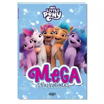 Knyga MY LITTLE PONY. MEGA SPALVINIMAS