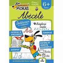 Knyga ŠUNIUKAS MOKAS.ABĖCĖLĖ NUO 6 M