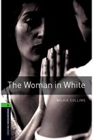 Oxford Bookworms Library: Level 6:: The Woman in White