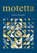 Motetta: chorui a capella - Juozas Naujalis