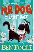 Mr Dog and the Rabbit Habit