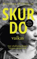 Skurdo vaikas. Apie atkaklumą, drąsą ir tikėjimo savimi vertę
