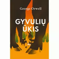 Knyga GYVULIŲ ŪKIS GEORGE ORWELL