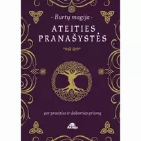 Knyga ATEITIES PRANAŠYSTĖS.PER PRAEITIES IR DABARTIES PRIZMĘ