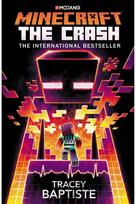 Minecraft: The Crash: An Official Minecraft Novel An Official Minecraft Novel