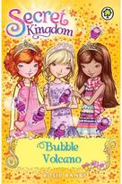 Secret Kingdom: Bubble Volcano: Book 7 Book 7