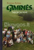 Giminės: taip jie jas kūrė - Bronius Bušma