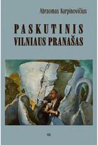 Paskutinis Vilniaus pranašas. Audioknyga - Abraomas Karpinovičius