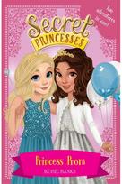 Secret Princesses: Princess Prom Two adventures in one!