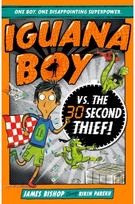 Iguana Boy vs. The 30 Second Thief Book 2