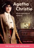 Agatha Christie.Visus suklaidinusi moteris. Biografija