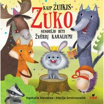 Kaip zuikis Zuko nenorėjo būti žvėrių karaliumi