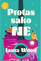 Protas sako ne - Laura Wood