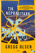 Tik neprasitark - Gregg Olsen