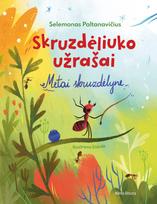 Skruzdėliuko užrašai.  Metai skruzdėlyne