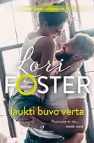 El. knyga Laukti buvo verta - Lori Foster
