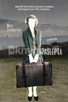 PASLĖPTA. Sukrečianti istorija apie meilę, išdavystę, išlikimą ir kaltę, apie gebėjimą išgyventi karo baisumus ir atleisti sau pačiam - Mary Chamberlain