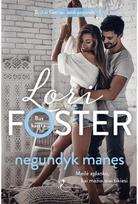 Negundyk manęs. E.knyga - Lori Foster