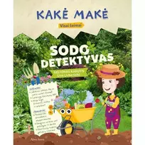 Knyga KAKĖ MAKĖ. SODO DETEKTYVAS