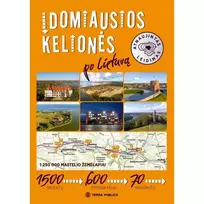 Knyga ĮDOMIAUSIOS KELIONĖS PO LIETUVĄ