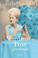Įstabūs Mardžorės Post gyvenimai - Allison Pataki