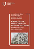 Plieninių pastatų rėmų elementų ir mazgų projektavimas - Gintas Šaučiuvėnas, Andrej Mudrov, Vaidotas Šapalas, Kęstutis Urbonas