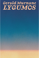 Lygumos - Gerald Murnane