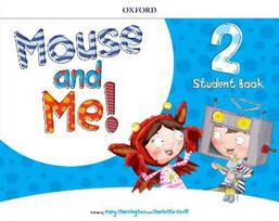 Mouse and Me! Plus 2 Student Book Pack (mokinio knyga)