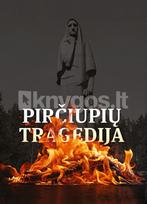 Pirčiupių tragedija - Arūnas Bubnys, Rytas Narvydas, Andrius Tumavičius