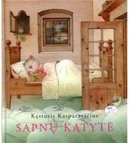 Sapnų katytė - Kęstutis Kasparavičius