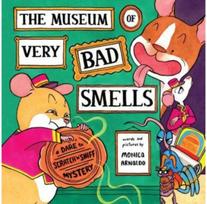 Museum of Very Bad Smells: A Dare to Scratch "n' Sniff Mystery A Dare to Scratch "n' Sniff Mystery